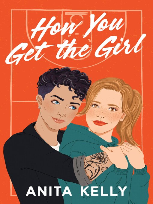 Title details for How You Get the Girl by Anita Kelly - Available